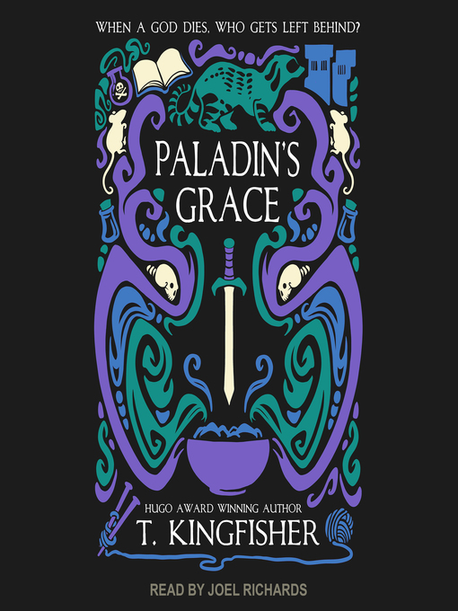 Title details for Paladin's Grace by T. Kingfisher - Wait list